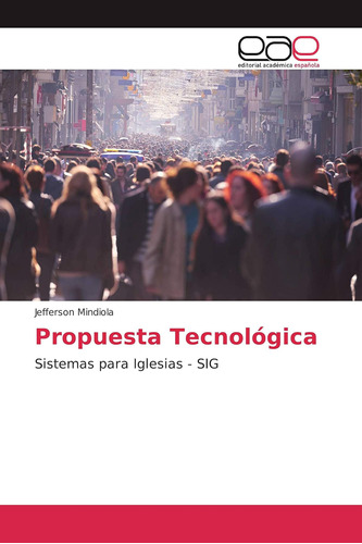 Libro: Propuesta Tecnológica: Sistemas Para - (spanish Editi