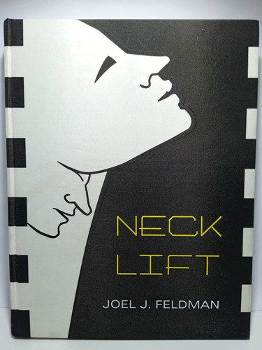 Levantamiento Del Cuello - En Inglés - Joel Feldman - 2006