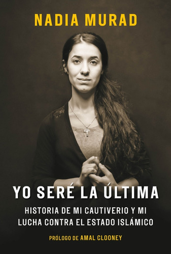 Yo Seré La Ultima Nadia Murad Original Nuevo Sellado 