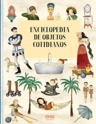 Enciclopedia De Objetos Cotidianos - Sekaninova Stepanka (ta