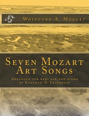 Libro Seven Mozart Art Songs : Arranged For Bari Sax And ...