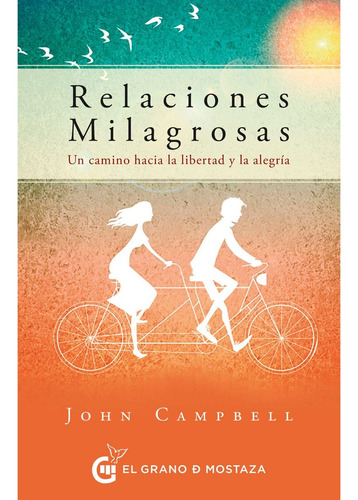 Relaciones Milagrosas - John Campbell