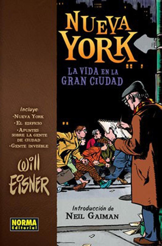 Nueva York, La Vida En La Gran Ciudad - Will Eisner - Norma