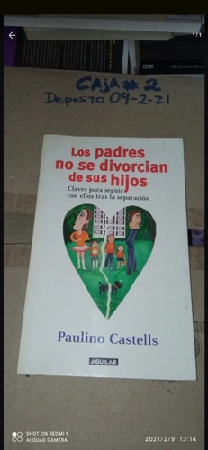 Los Padres No Se Divorcian De Sus Hijos. Paulino Castells