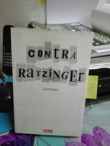 Contra Ratzinger // Anónimo