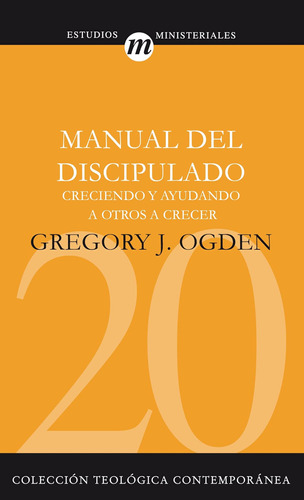 Libro: Manual Del Discipulado: Creciendo Y Ayudando A Otros 