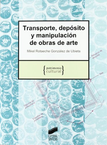 Libro Transporte, Deposito Y Manipulacion De Obras De Arte D