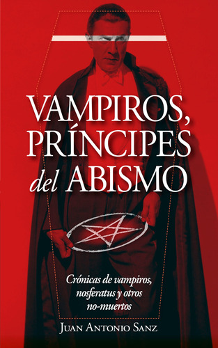 Vampiros Principes Del Abismo Un Tratado Inusual Sanz Doncel