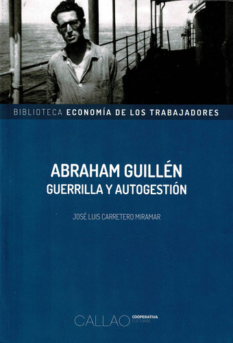 Abraham Guillen Guerrilla Y Autogestion - Carretero Miramar