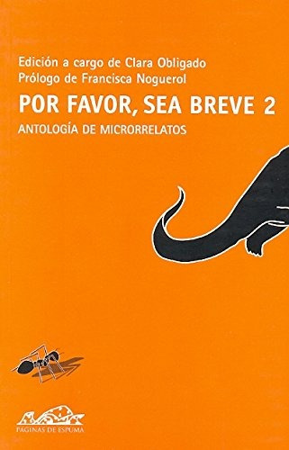 Por Favor Sea Breve. Antología De Relatos... Clara Obligado