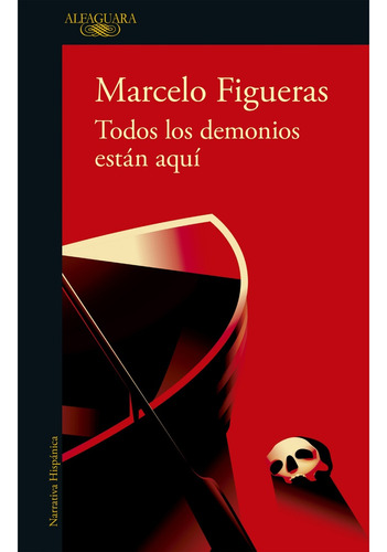 Todos Los Demonios Estan Aqui - Marcelo Figueras