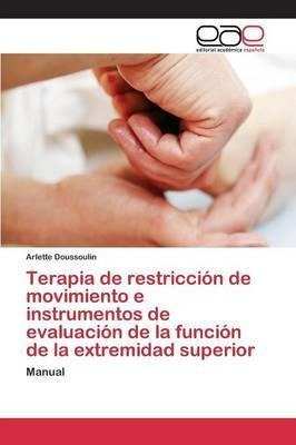 Terapia De Restriccion De Movimiento E Instrumentos De Ev...
