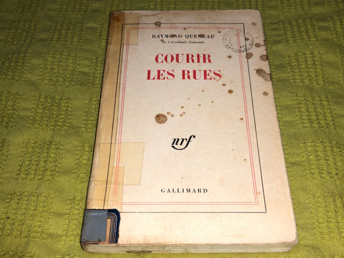 Courir Les Rues - Raymond Queneau - Gallimard