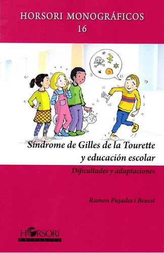 Libro: Síndrome De Gilles De La Tourette Y Educación Escolar