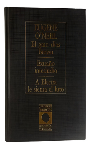 El Gran Dios Brown Extraño Interludio Eugene O'neill Borges