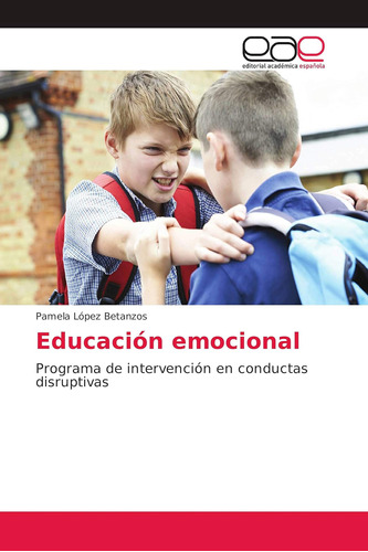 Libro:educación Emocional: Programa De Intervención En Condu