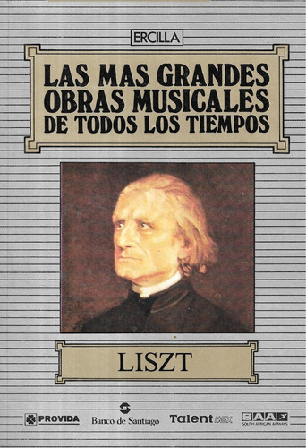 Las Más Grandes Obras Musicales Liszt / Ercilla