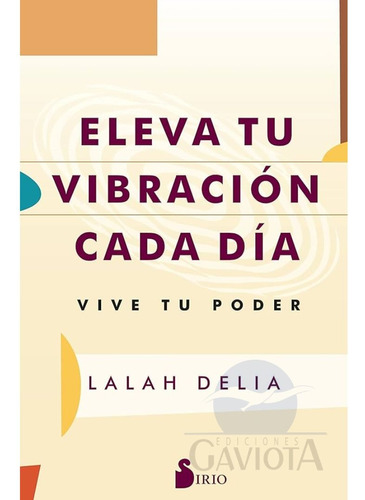 Eleva Tu Vibración Cada Día