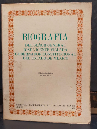 Bibliografía Del Señor General José Vicente Villada Gobernad