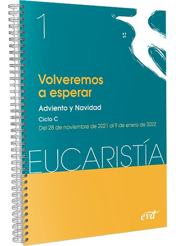 Volveremos A Esperar (eucaristía Nº 1/2022) -  - * 