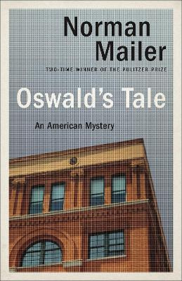 Libro Oswald's Tale : An American Mystery - Norman Mailer