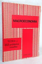 Comprar Macroeconomía Teoría Y Problemas Resueltos Schaum \u002Fcs Mgh-