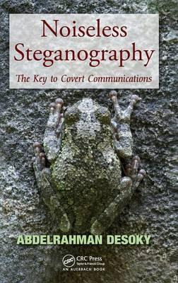 Libro Noiseless Steganography : The Key To Covert Communi...