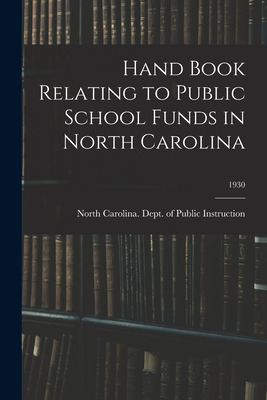 Libro Hand Book Relating To Public School Funds In North ...