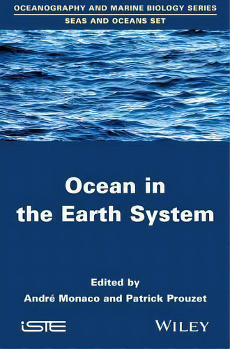 Ocean In The Earth System, De Patrick Prouzet. Editorial Iste Ltd And John Wiley & Sons Inc, Tapa Dura En Inglés