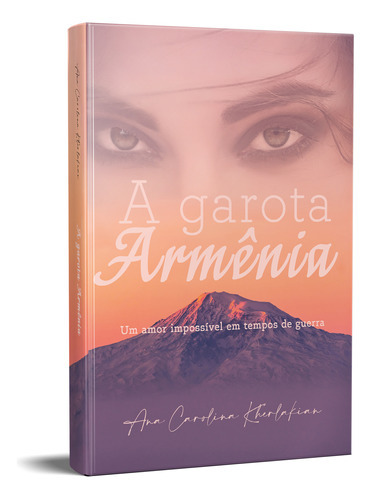 A Garota Armênia - Um Amor Impossível Em Tempos De Guerra, De Kherlakian, Ana Carolina. Pandorga Editora Em Português