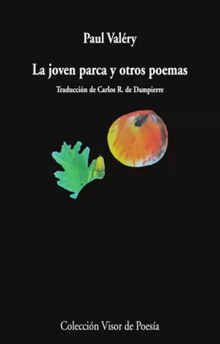 La Joven Parca Y Otros Poemas - Valéry, Paul  - *