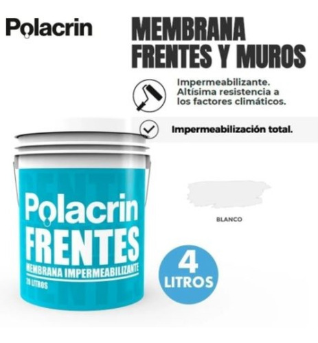 Imagen 3 de 10 de Membrana Polacrin Frentes Y Muros Techos Blanca X 4 Litros