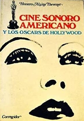 Cine Sonoro Americano Oscars De Hollywood Alsina Thevenet