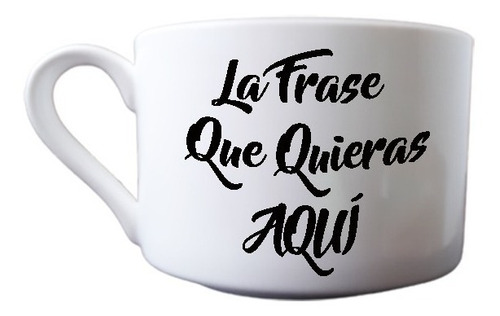 Taza - Tazón Personalizada Frase Que Quieras, 9 Oz