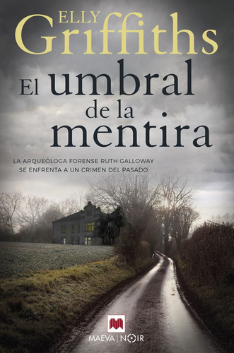 EL UMBRAL DE LA MENTIRA, de GRIFFITHS, ELLY. Editorial Maeva Ediciones, tapa blanda en español