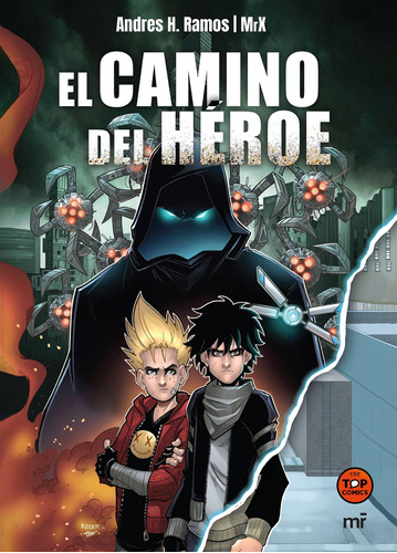 The Top Comics. El camino del héroe, de H. Ramos, Andrés. Serie Infantil y Juvenil Editorial Martínez Roca México, tapa blanda en español, 2021