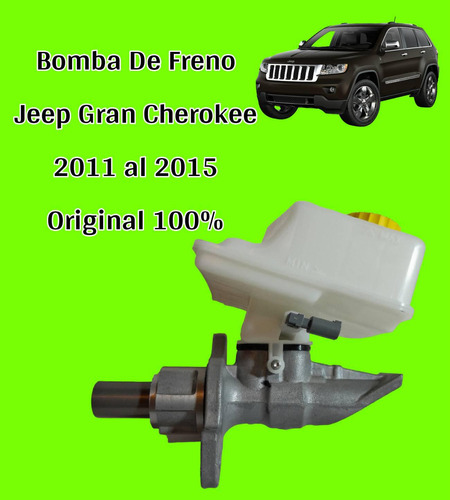 Bomba De Freno Original Gran Cherokee 2011 2012 2013 2014/15