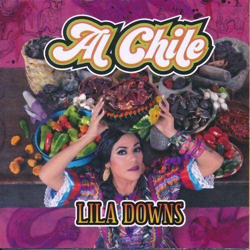 Lila Downs Al Chile Cd