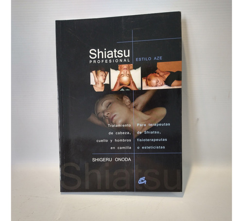 Shiatsu Profesional Estilo Aze Shigeru Onoda Gaia 