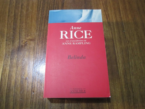 Belinda - Anne Rice - Ed: Ediciones B