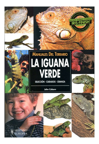 La Iguana Verde . Seleccion Cuidados Crianza