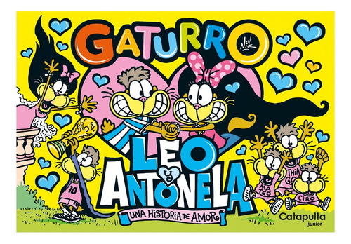 Gaturro: Leo & Antonela, De Sin . Única, Vol. Único. Editorial Catapulta, Tapa Blanda En Español
