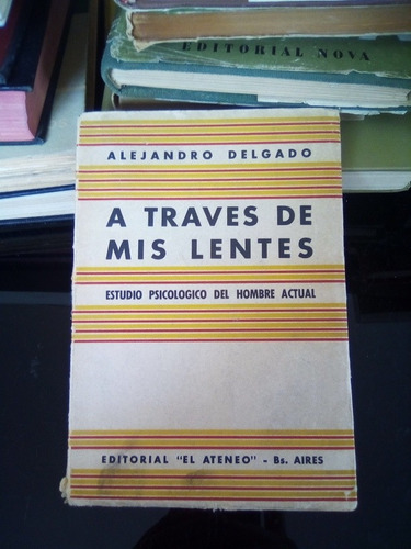 A Través De Mis Lentes Estudio Psicologico Alejandro Delgado