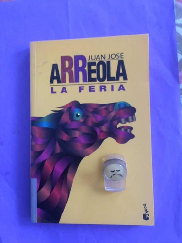 Juan José Arreola: La Feria