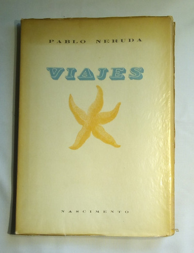 Viajes.          Neruda, Pablo.