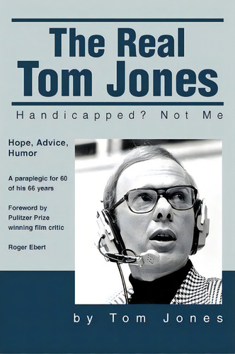 The Real Tom Jones, De Tom L Jones. Editorial Iuniverse, Tapa Blanda En Inglés