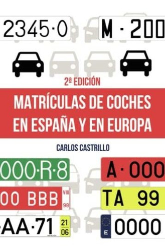 Libro Matrículas De Coches En España Y En Europa De Carlos C