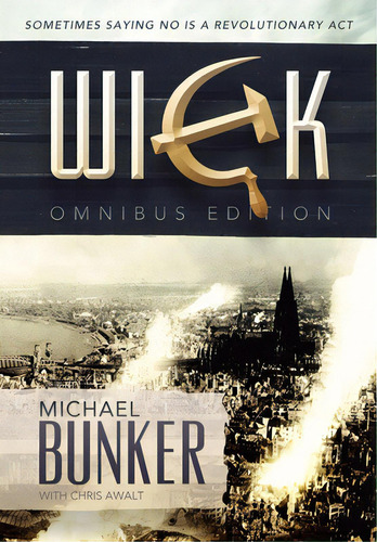 The Wick Omnibus, De Bunker, Michael. Editorial Lulu Pr, Tapa Dura En Inglés