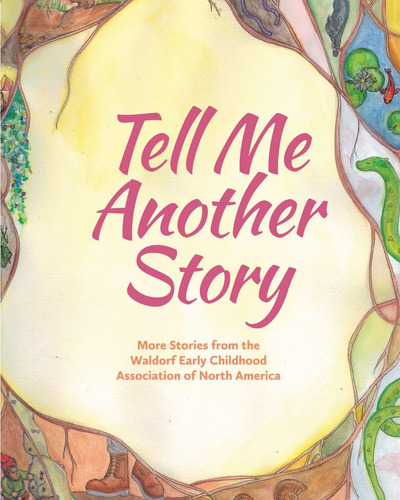 Libro: Tell Me Another Story: More Stories From The Waldorf