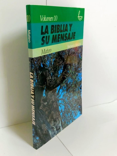 La Biblia Y Su Mensaje Mateo Volumen 10